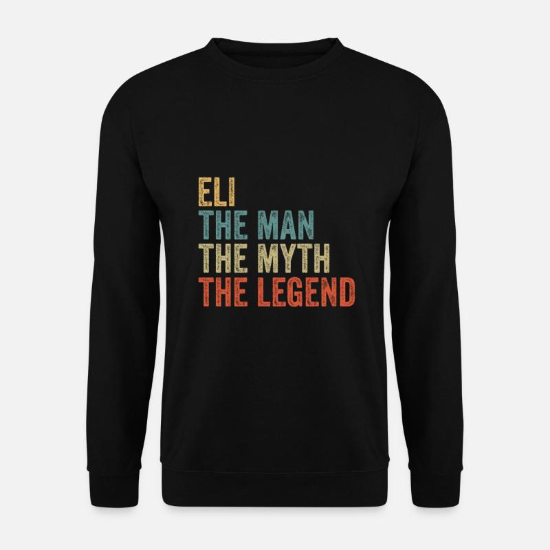 Eli the man the myth - Unisex Pullover - Schwarz