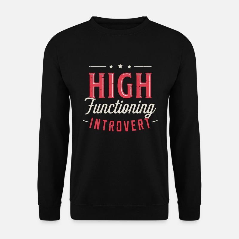 Introvert High Functioning Introverted Personality - Unisex Pullover - Schwarz