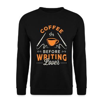 Writing Lover Coffee Before Novelist Coffee Lover - Unisex Pullover - Schwarz - Vorne - Alina (178cm) & Michal (187cm)