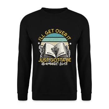 Reading I'll Get Over It Just Gotta Be Bookworm - Unisex Sweatshirt - black - Front - Alina (178cm) & Michal (187cm)