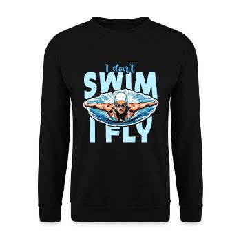 Swimmer I Don't Swim I Fly Loves Diving Swimmers - Unisex Pullover - Schwarz - Vorne - Alina (178cm) & Michal (187cm)