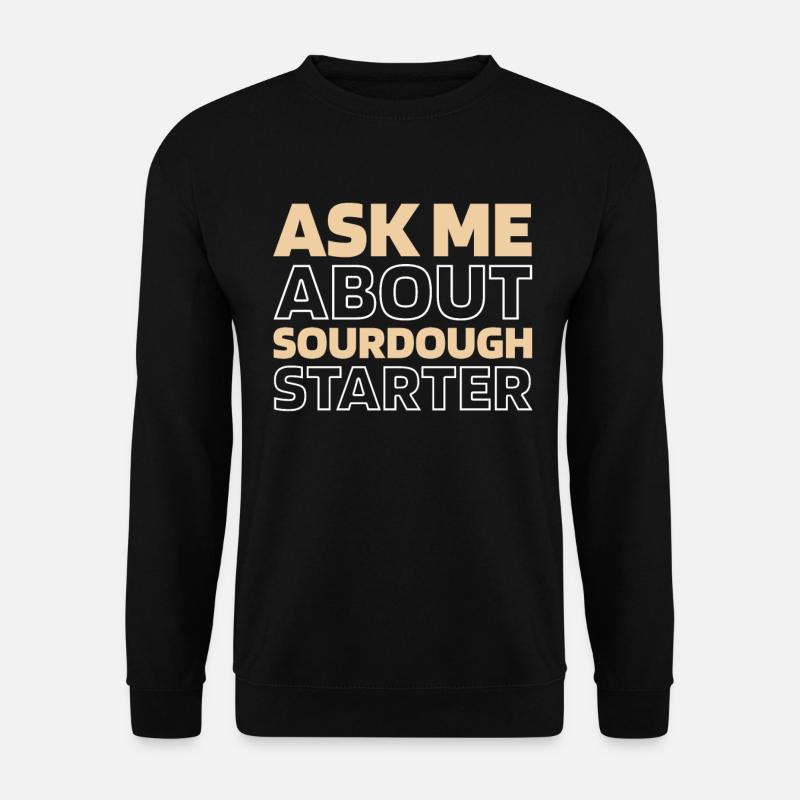 Sourdough bread - Unisex Sweatshirt - black