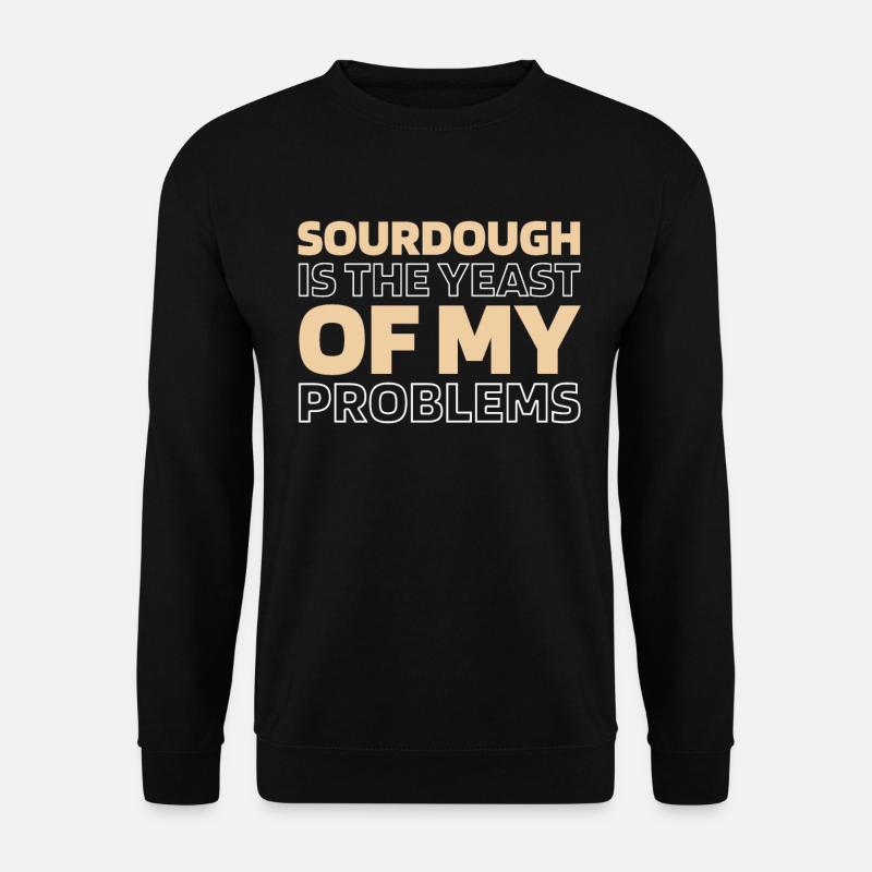 Sourdough bread - Unisex Sweatshirt - black