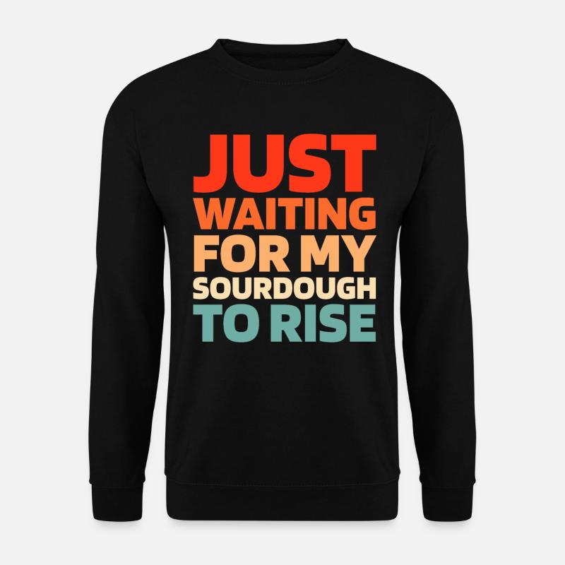 Sourdough bread - Unisex Sweatshirt - black