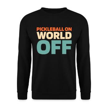 Pickleball Pickleball On World Off - Unisex Pullover - Schwarz - Vorne - Alina (178cm) & Michal (187cm)