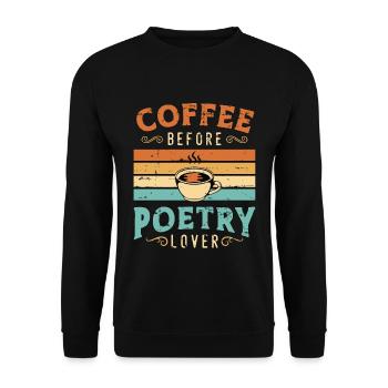 Poetry Lover Coffee Before Literature Coffee Lover - Unisex Pullover - Schwarz - Vorne - Alina (178cm) & Michal (187cm)