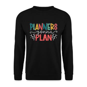 Events Coordinator Planners Gonna Plan Organizer - Unisex Pullover - Schwarz - Vorne - Alina (178cm) & Michal (187cm)