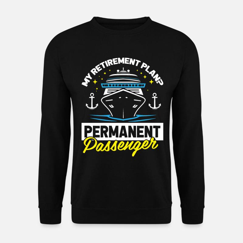 Kreuzfahrt Retired Retirement - Unisex Pullover - Schwarz
