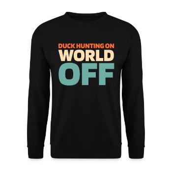 Ente Jagd Entenjagd Duck Hunting On World Off - Unisex Sweatshirt - black - Front - Alina (178cm) & Michal (187cm)