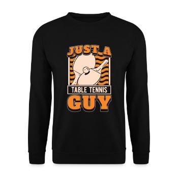 Tischtennis Pingpong Just A Table Tennis Guy - Unisex Sweatshirt - black - Front - Alina (178cm) & Michal (187cm)