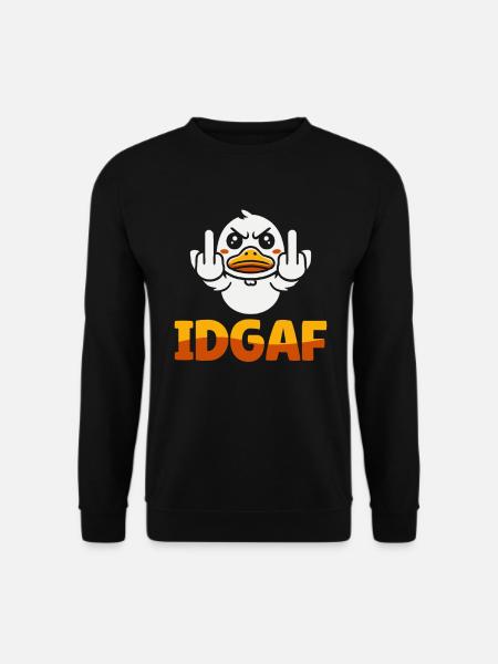 Duck Idgaf - Unisex Sweatshirt - black