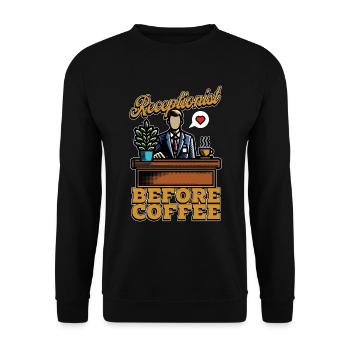 Receptionist Before Coffee Secretary Coffee Lover - Unisex Sweatshirt - black - Front - Alina (178cm) & Michal (187cm)