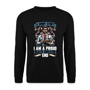 Health Educator A Short Story I Am A Epidemiology - Unisex Sweatshirt - black - Front - Alina (178cm) & Michal (187cm)