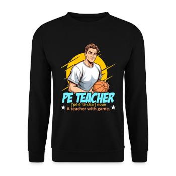 P.E Instructor P.E Teacher Noun A Personal Trainer - Unisex Sweatshirt - black - Front - Alina (178cm) & Michal (187cm)