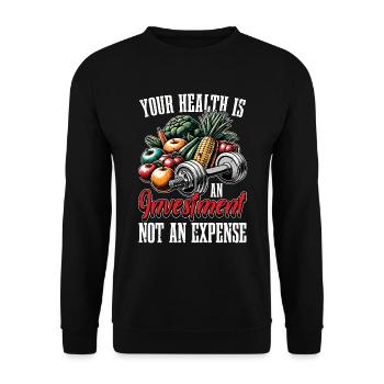 Health Coach Your Health Is An Investment Workout - Unisex Sweatshirt - black - Front - Alina (178cm) & Michal (187cm)