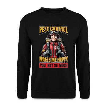 Pest Control Makes Me Happy Animal Control Officer - Unisex Pullover - Schwarz - Vorne - Alina (178cm) & Michal (187cm)