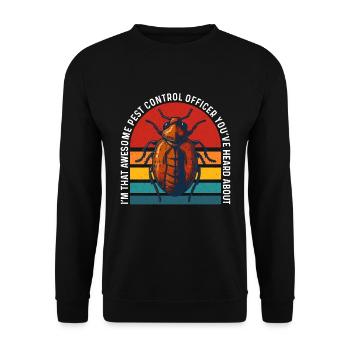 Pest Control I'm That Awesome Pest Spraying Bugs - Unisex Pullover - Schwarz - Vorne - Alina (178cm) & Michal (187cm)