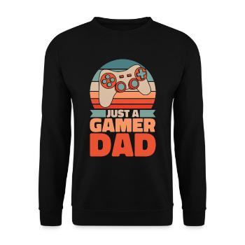 Gamer Gaming Vater Just A Video Games Dad - Unisex Pullover - Schwarz - Vorne - Alina (178cm) & Michal (187cm)