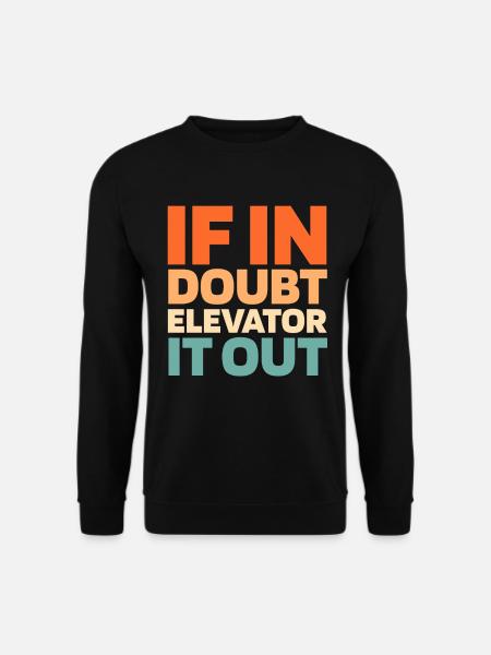 Elevator Elevator - Unisex Sweatshirt - black