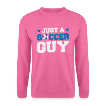 Soccer Soccer Player Just A Soccer Guy - Unisex Sweatshirt - pink - Front