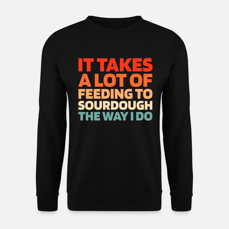 Sourdough bread - Unisex Sweatshirt - black