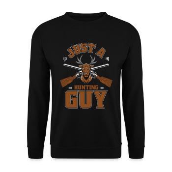 Jagen Jäger Jagd Just A Hunting Guy - Unisex Pullover - Schwarz - Vorne - Alina (178cm) & Michal (187cm)