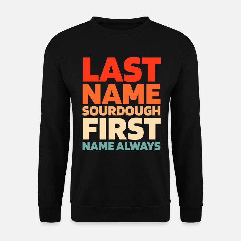 Sourdough bread - Unisex Sweatshirt - black