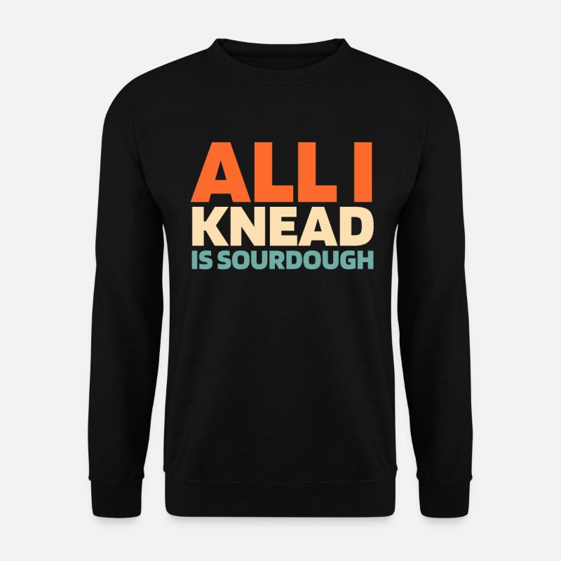 Sourdough bread - Unisex Sweatshirt - black