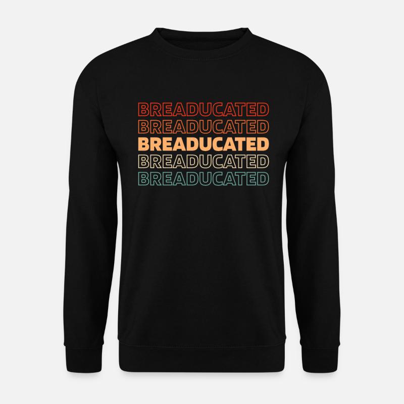 Sauerteig Brot - Unisex Pullover - Schwarz