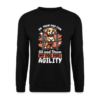 Dog Agility Training Oh Your Dog Can Sit Dog Owner - Unisex Sweatshirt - black - Front - Alina (178cm) & Michal (187cm)