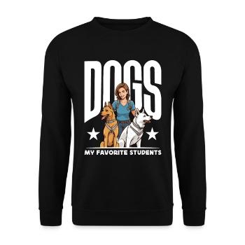 Dog Trainer Dogs My Favorite Students Animal Lover - Unisex Sweatshirt - black - Front - Alina (178cm) & Michal (187cm)