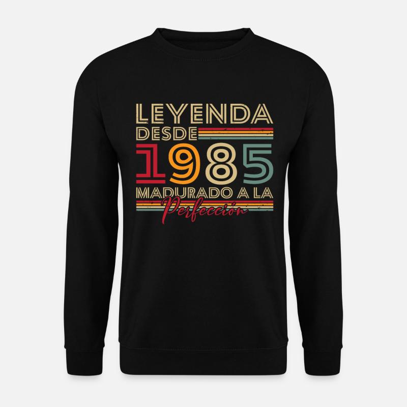 Legend since 1985 Birthday Gift - Unisex Sweatshirt - black
