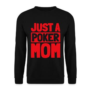 Poker Just A Poker Mom - Unisex Pullover - Schwarz - Vorne - Alina (178cm) & Michal (187cm)
