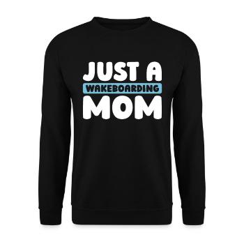 Wakeboard Wakeboarder Just A Wakeboarding Mom - Unisex Sweatshirt - black - Front - Alina (178cm) & Michal (187cm)