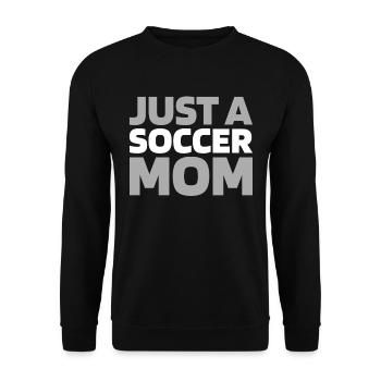 Fußball Fußballer Just A Soccer Mom - Unisex Pullover - Schwarz - Vorne - Alina (178cm) & Michal (187cm)
