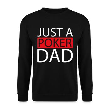 Poker Just A Poker Dad - Unisex Pullover - Schwarz - Vorne - Alina (178cm) & Michal (187cm)