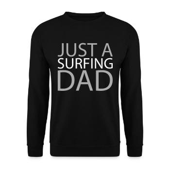 Surfer Surfen Just A Surfing Dad - Unisex Pullover - Schwarz - Vorne - Alina (178cm) & Michal (187cm)