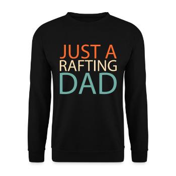 Rafting Just A Rafting Dad - Unisex Pullover - Schwarz - Vorne - Alina (178cm) & Michal (187cm)