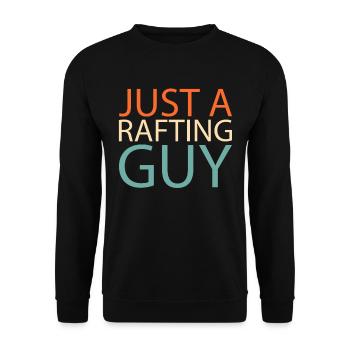Rafting Just A Rafting Guy - Unisex Pullover - Schwarz - Vorne - Alina (178cm) & Michal (187cm)