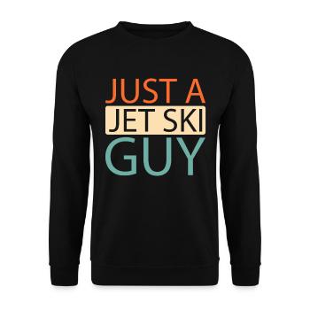 Jet Ski Just A Jet Ski Guy - Unisex Pullover - Schwarz - Vorne - Alina (178cm) & Michal (187cm)