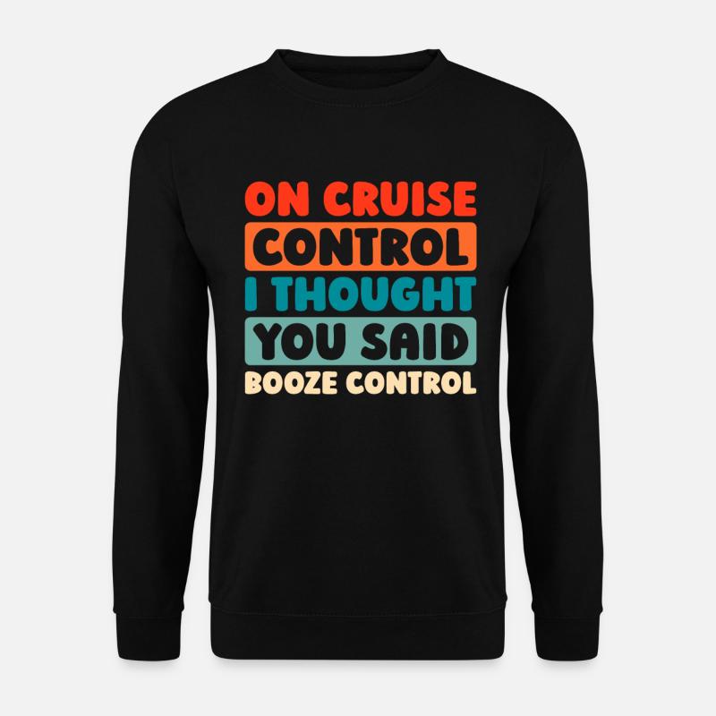 Cruise - Unisex Sweatshirt - black
