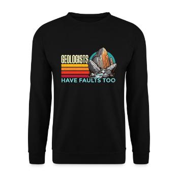 Les géologues ont aussi des failles Aime la collecte de roches - Sweat-shirt Unisexe - noir - Devant - Alina (178cm) & Michal (187cm)