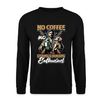 Fishing & Hunting Enthusiast No Coffee No Outdoors - Unisex Sweatshirt - black - Front - Alina (178cm) & Michal (187cm)