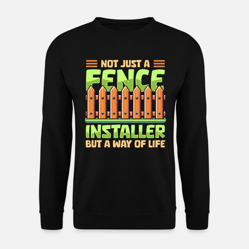 Fence installer - Unisex Sweatshirt - black