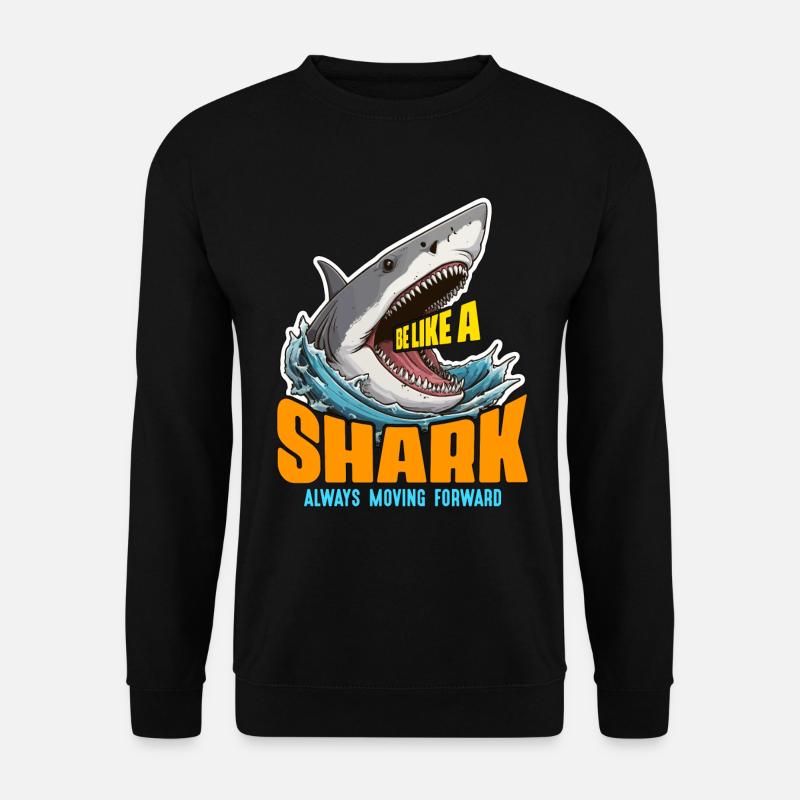 Shark Hunting Be Like A Shark Always Scuba Diving - Unisex Pullover - Schwarz
