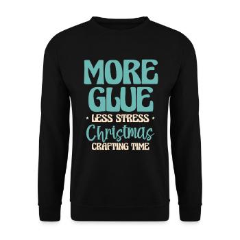 Plus de colle, moins de stress Temps de bricolage de Noël - Sweat-shirt Unisexe - noir - Devant - Alina (178cm) & Michal (187cm)