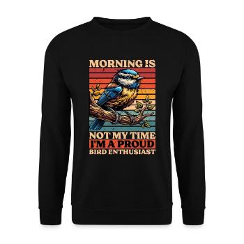 Bird Enthusiast Morning Is Not My Time Bird Lover - Unisex Sweatshirt - black - Front - Alina (178cm) & Michal (187cm)