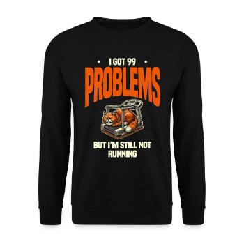 J’ai 99 problèmes, je ne cours toujours pas - Sweat-shirt Unisexe - noir - Devant - Alina (178cm) & Michal (187cm)