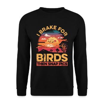 Bird Photography I Brake For Birds Ornithologist - Unisex Sweatshirt - black - Front - Alina (178cm) & Michal (187cm)
