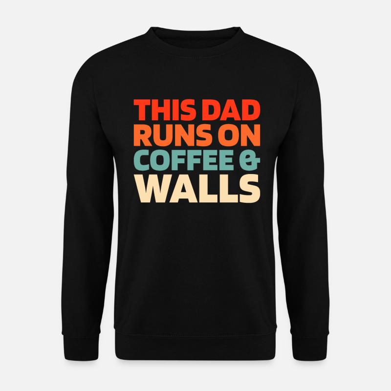 Mason Coffee Father Dad - Unisex Sweatshirt - black